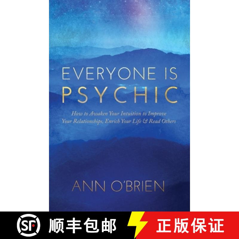 【2-3周达】Everyone Is Psychic: How to Awaken Your Intuition to Improve Your Relationships, Enrich Yo... [9781734412826]