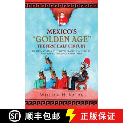 【3-4周达】Mexico's Golden Age: The First Half Century [9798894195186]