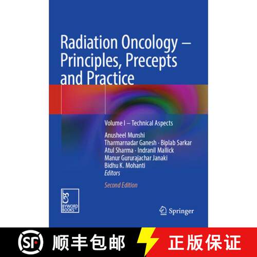 【3-4周达】Radiation Oncology – Principles, Precepts and Practice: Volume I – Technical Aspects (Se... [9789819783915]