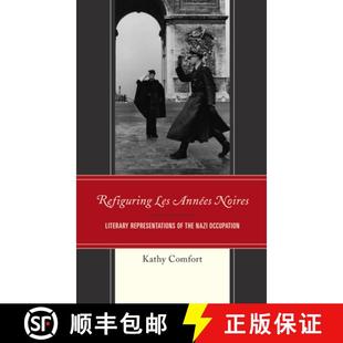 Refiguring Literary 预订 the 9781498561624 Années Occupation Les Noires Nazi Representations