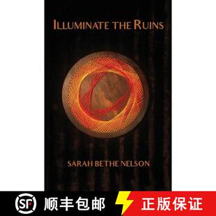 Ruins 4周达 the 9780692177570 Illuminate
