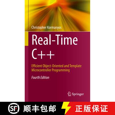 【3-4周达】精装 Real-Time C++ : Efficient Object-Oriented and Template Microcontroller Programming (F... [9783662629956]