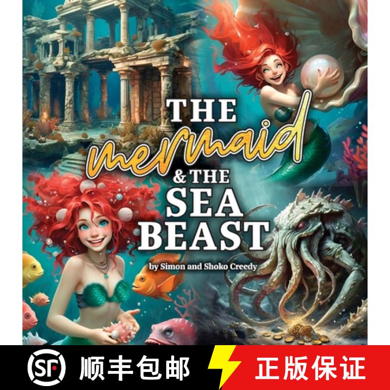 【3-4周达】The Mermaid and the Sea Beast: by Simon and Shoko Creedy [9781922562715]