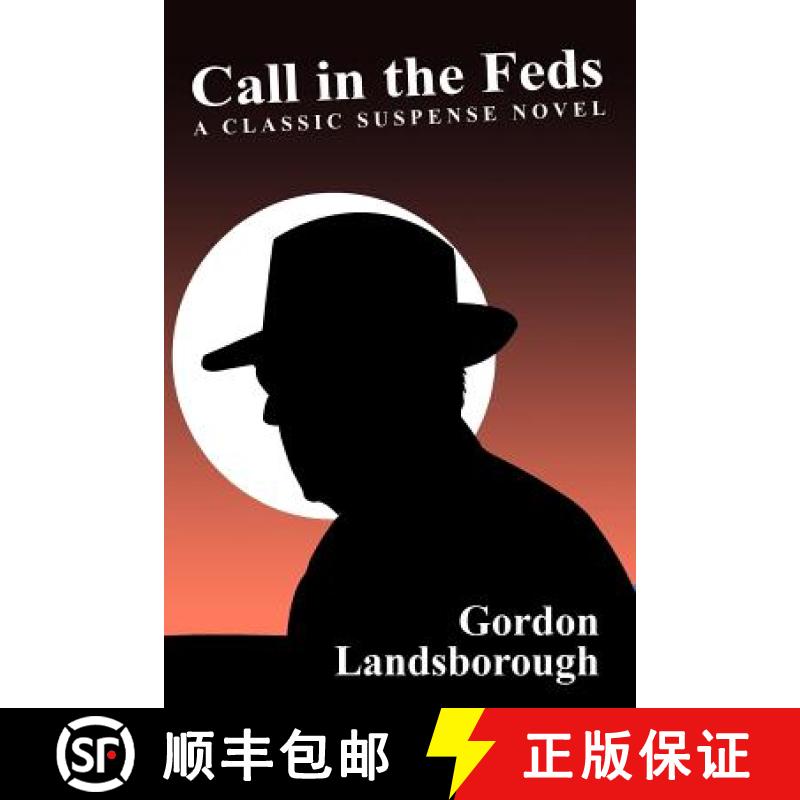 【2-3周达】Call in the Feds!: A Classic Suspense Novel [9781434445384]