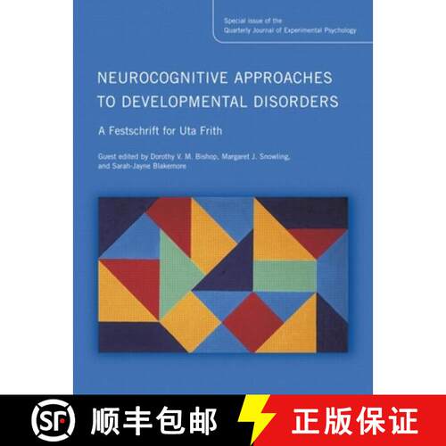 【3-4周达】精装 Neurocognitive Approaches to Developmental Disorders: A Festschrift for Uta Frith: A ... [9781841698397]