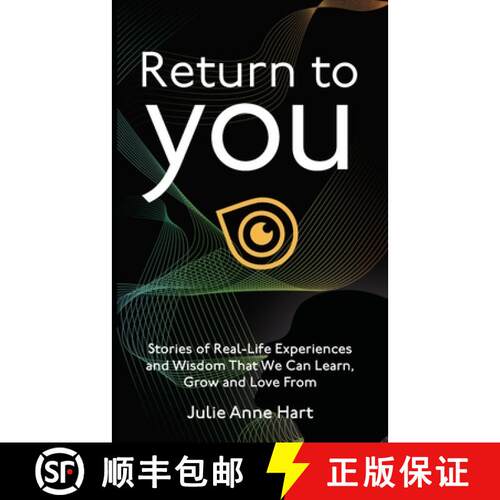 【3-4周达】Return to You: Stories of Real-Life Experiences and Wisdom that we can Learn, Grow and Lov... [9781739723088]