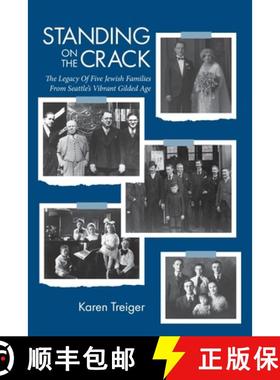预订 Standing on the Crack: Legacy of Five Jewish Families from Seattle's Vibrant Gilded Age [9781684924004]