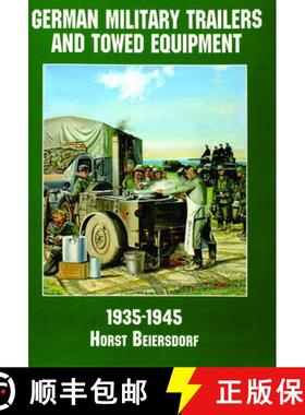 【3-4周达】Germany Military Trailers and Towed Equipment in World War II [9780887407574]