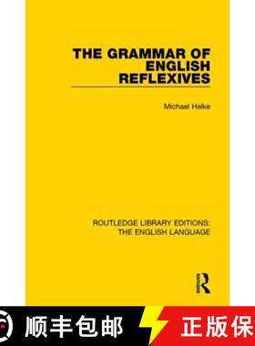 【3-4周达】GRAMMAR OF ENGLISH REFLEXIVES (RLE, [9781138908178]
