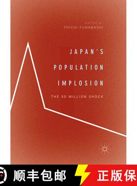 【3-4周达】Japan's Population Implosion : The 50 Million Shock (Softcover reprint of the original 1st... [9789811352843]