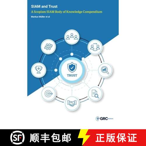 【3-4周达】SIAM and Trust : A Scopism SIAM Body of Knowledge Compendium [9781787786301]