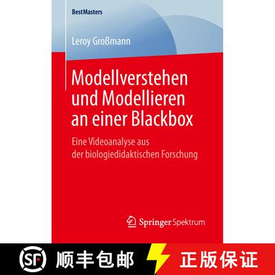 【3-4周达】Modellverstehen und Modellieren an einer Blackbox : Eine Videoanalyse aus der biologiedida... [9783658252816]