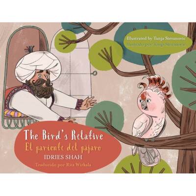 【4周达】The Bird's Relative - El pariente del pájaro: English-Spanish Edition / Edición bilingüe ... [9781953292469]