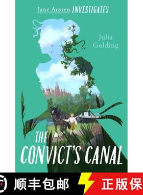 【3-4周达】Convict's Canal (Jane Austen Investigates): The Convict's Canal [9781782643661]