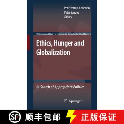 【3-4周达】Ethics, Hunger and Globalization: In Search of Appropriate Policies (Softcover reprint of ... [9789048175468]