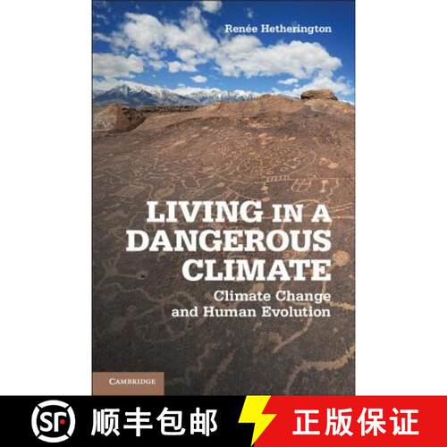 【3-4周达】精装 Living in a Dangerous Climate: Climate Change and Human Evolution [9781107017252]