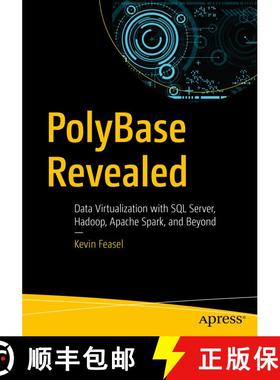 【3-4周达】PolyBase Revealed : Data Virtualization with SQL Server, Hadoop, Apache Spark, and Beyond ... [9781484254608]