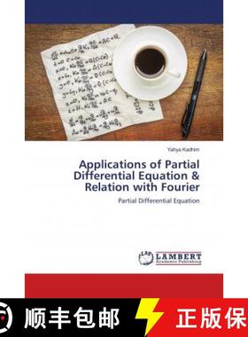 预订 Applications of Partial Differential Equation & Relation with Fourier [9786139925797]