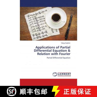 预订 Applications of Partial Differential Equation & Relation with Fourier [9786139925797]