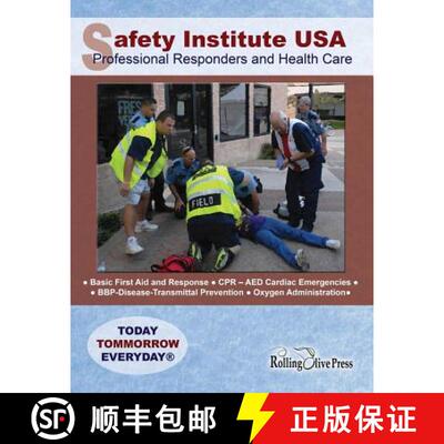 【3-4周达】Safety Institute USA Professional Responders and Health Care Basic First Aid Manual: by G.... [9780933316508]