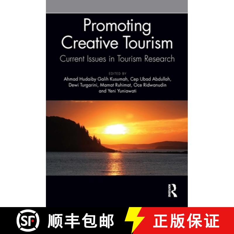 【3-4周达】Promoting Creative Tourism: Current Issues in Tourism Research: Proceedings of the 4th Int... [9780367558628]