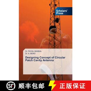 预订 Designing Concept of Circular Patch Cavity Antenna [9786138954729]