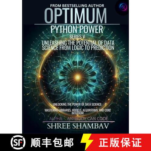 【3-4周达】Optimum Python Power Series V : Unleashing the Potential of Data Science from Logic to Pre... [9789355925435]