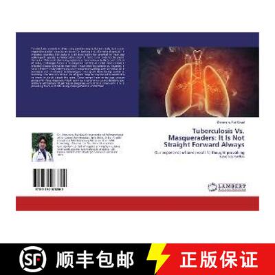 预订 Tuberculosis Vs. Masqueraders: It Is Not Straight Forward Always [9783330078802]