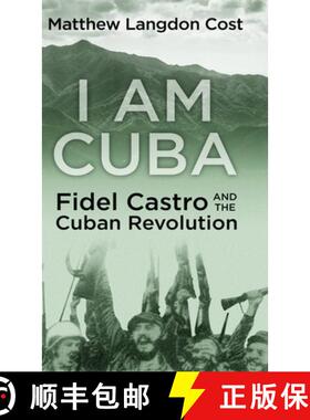【3-4周达】I am Cuba: Fidel Castro and the Cuban Revolution [9781645991892]