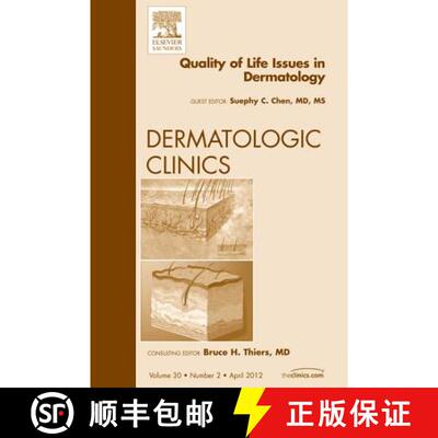 【3-4周达】Quality of Life Issues in Dermatology, an Issue of Dermatologic Clinics: Volume 30-2 [9781455738526]