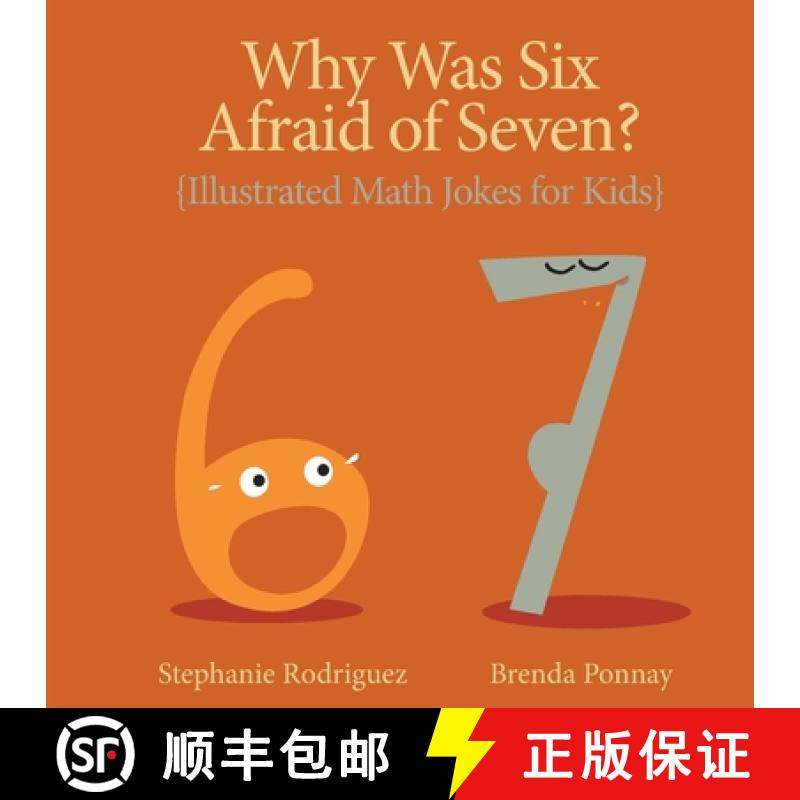 【3-4周达】Why was Six Afraid of Seven?  : Illustrated Math Jokes for Kids [9781532443602]