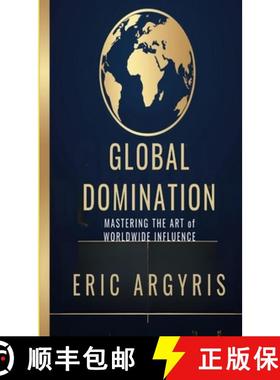 【3-4周达】Global Domination: Mastering the Art of Worldwide Influence [9798348196318]