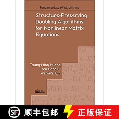 【3-4周达】Structure-Preserving Doubling Algorithms for Nonlinear Matrix Equations [9781611975352]