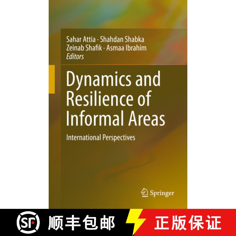 【3-4周达】Dynamics and Resilience of Informal Areas: International Perspectives [9783319299464]