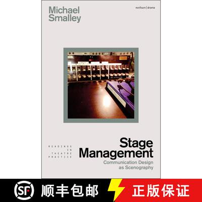 【3-4周达】精装 Stage Management : Communication Design as Scenography [9781137607683]