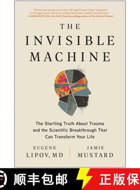 【3-4周达】The Invisible Machine: The Startling Truth About Trauma and the Scientific Breakthrough Th... [9781637741603]