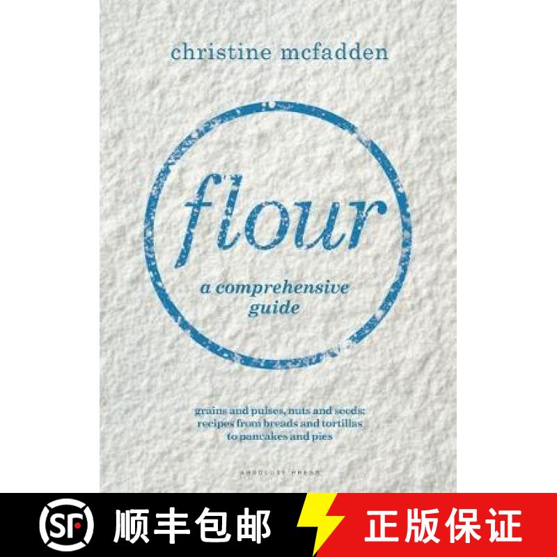 【3-4周达】Flour: From Grains and Grasses to Nuts and Seeds [9781472945976]