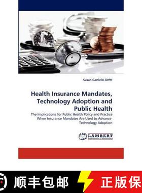 预订 Health Insurance Mandates, Technology Adoption and Public Health [9783844398472]