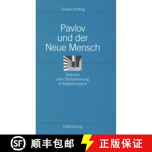 【3-4周达】精装 Pavlov und der Neue Mensch – Diskurse über Disziplinierung in Sowjetrussland [9783486566796]