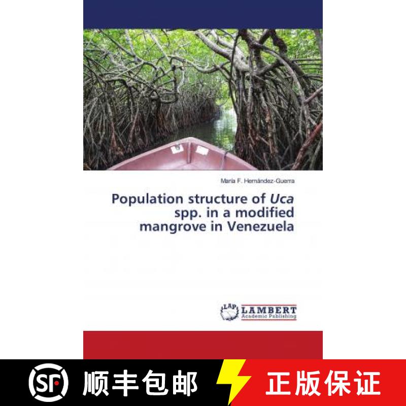 预订 Population structure of Uca spp. in a modified mangrove in Venezuela [9786202921206]