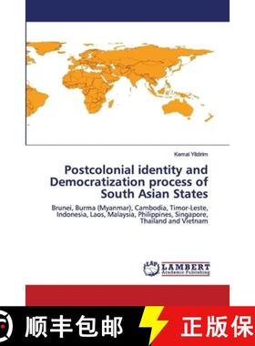 预订 Postcolonial identity and Democratization process of South Asian States [9786202565400]