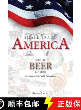预订 Small Brand America IV: Special Beer Edition: A Look at 26 Craft Breweries [9780990606000]