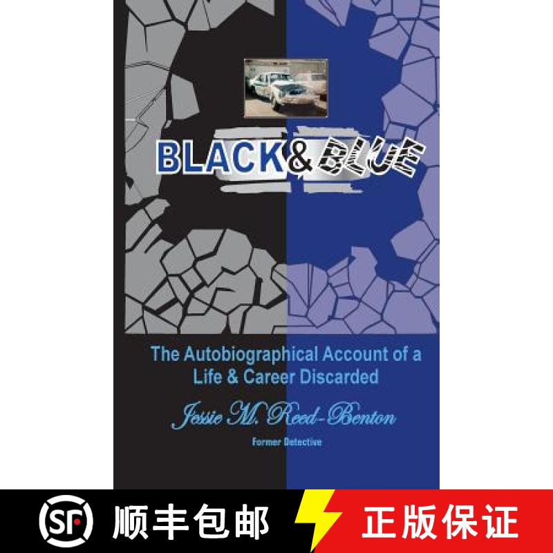 【3-4周达】Black & Blue: The Autobiographical Account of a Life and Career Discarded [9780692773154]