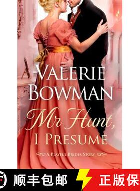 【3-4周达】Mr. Hunt, I Presume: A Playful Brides Story [9780989375825]