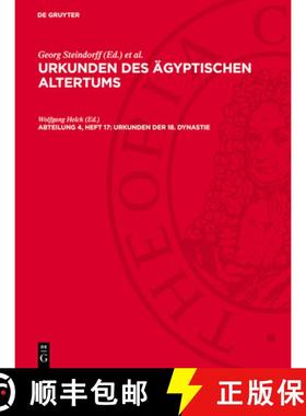 【3-4周达】Urkunden Der 18. Dynastie: Historischen Inschriften Thutmosis' III. Und Amenophis' II.; St... [9783112779385]