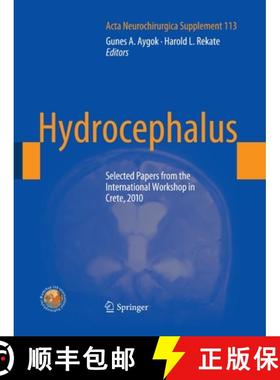 【3-4周达】Hydrocephalus : Selected Papers from the International Workshop in Crete, 2010 [9783709119358]