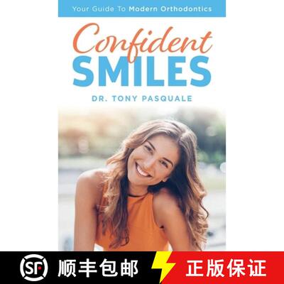 【3-4周达】Confident Smiles: Your Guide To Modern Orthodontics [9781642250138]