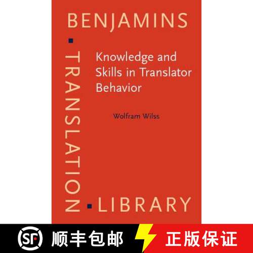 【3-4周达】精装 Knowledge and Skills in Translator Behavior (Benjamins Translation Library) [9789027216151]