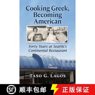 Greek Restaurant Cooking 3周达 Forty American 9781476686523 Continental Seattle Becoming Years