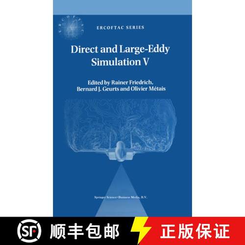 【3-4周达】Direct and Large-Eddy Simulation V: Proceedings of the fifth international ERCOFTAC Worksh... [9789048165759]